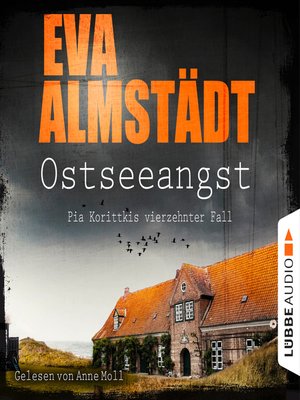 cover image of Ostseeangst--Pia Korittkis vierzehnter Fall--Kommissarin Pia Korittki 14